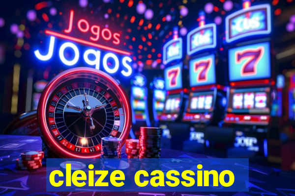 cleize cassino